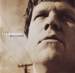 Ken McMahan : Ball & Chain